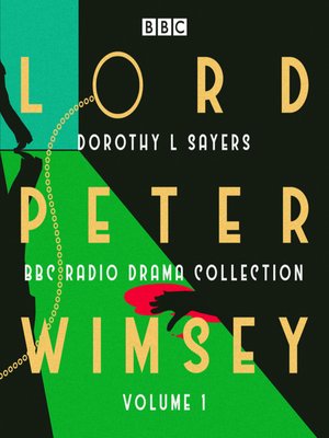 Lord Peter Wimsey, BBC Radio Drama Collection Volume 1 - Audiobook